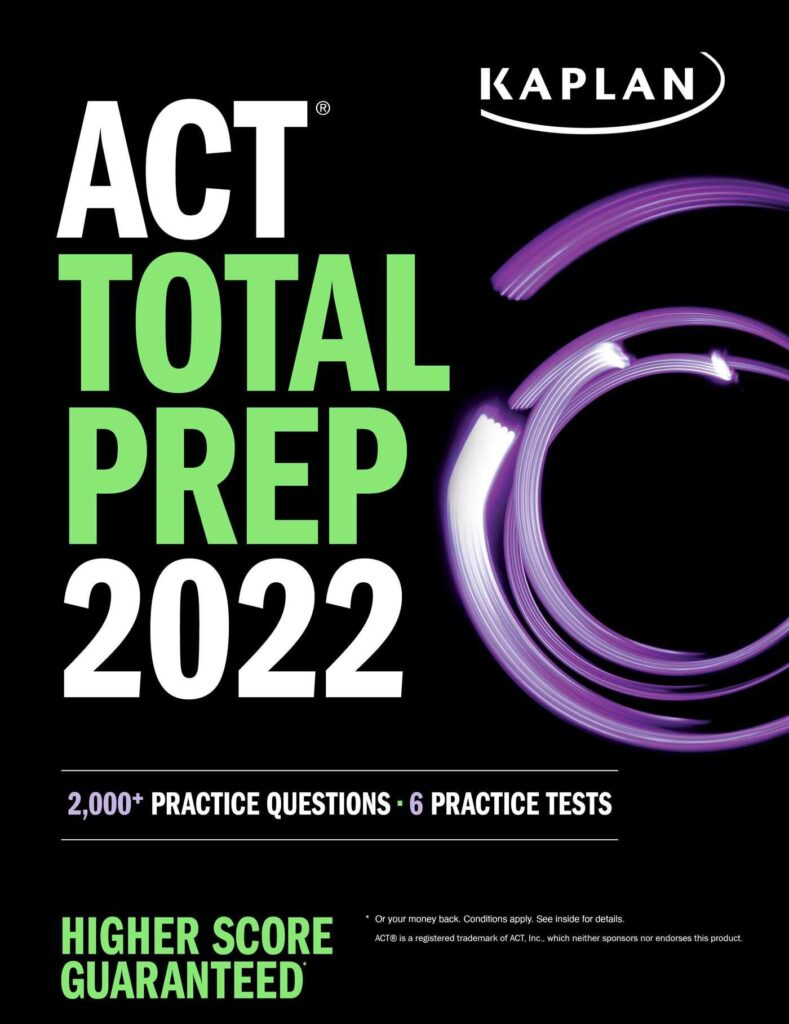 ACT Total Prep 2022: 2,000+ Practice Questions + 6 Practice Tests (Kaplan Test Prep)